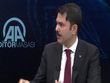Çevre ve Şehircilik Bakanı’ndan kentsel dönüşüm açıklaması