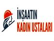 ‘İnşaatın Kadın Ustaları’ Hatay’da iş başı yaptı