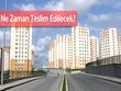 TOKİ Kayaşehir 19. Bölge Teslimleri Yine Ertelendi