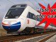 Yüksek Hızlı Tren Sefer Saatleri Değişti!