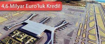 3. Havalimanı Finansmanı İçin İmzalar Atıldı