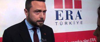 Yabancı Yatırımlardan ERA Türkiye’ye Yoğun İlgi