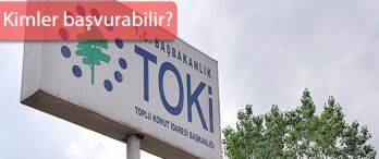 Toki Alt Gelir Grubu Başvuru Şartları