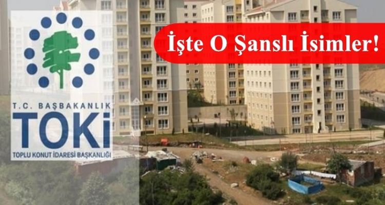 Kahramanmaraş Türkoğlu Toki Evleri Kura Sonuçları Tam Listesi