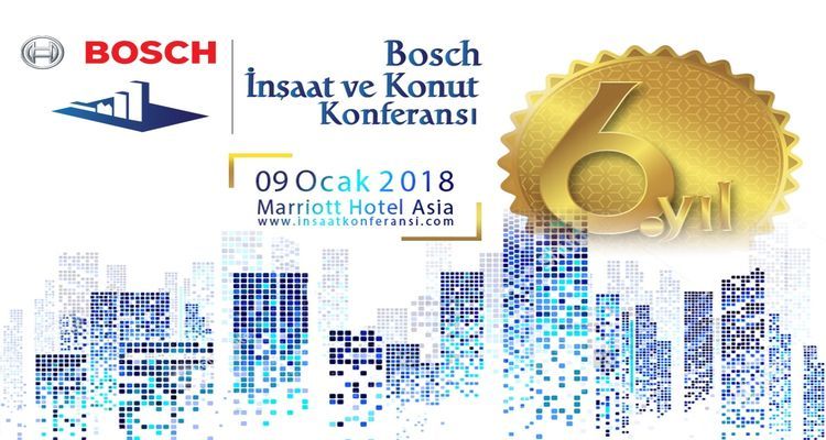 Bosch İnşaat ve Konut Konferansı 9 Ocak’ta 