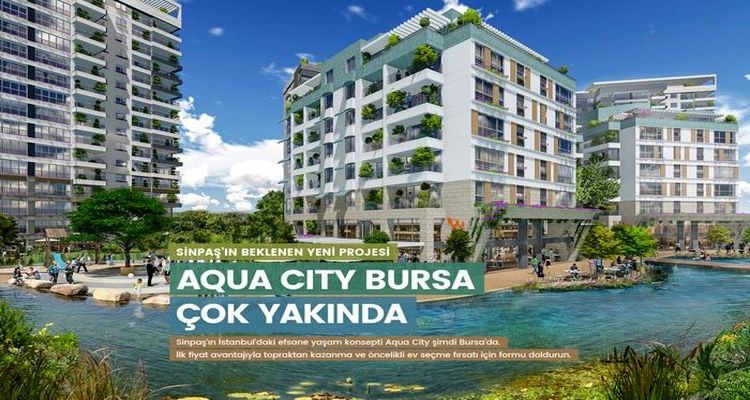 Sinpaş Aqua City Bursa 200 bin TL’den başlıyor