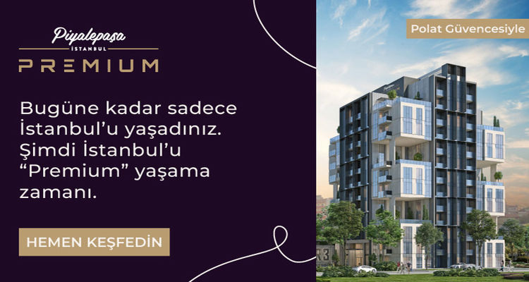 Polat'ın Yeni Projesi Piyalepaşa İstanbul Premium Start Verildi