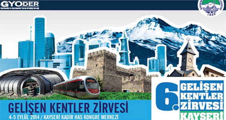 6’ıncı GYODER Gelişen Kentler Zirvesi Kayseri’de Yapılacak