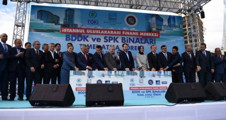 İstanbul Finans Merkezi'nde SPK ve BDDK'nın Temelleri Atıldı