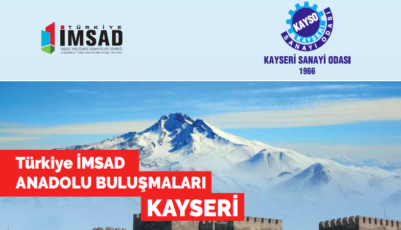 İMSAD sektör temsilcilerini Kayseri’de buluşturacak