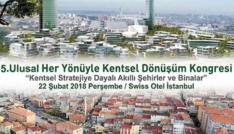 5. Her Yönüyle Kentsel Dönüşüm Kongresi düzenlenecek