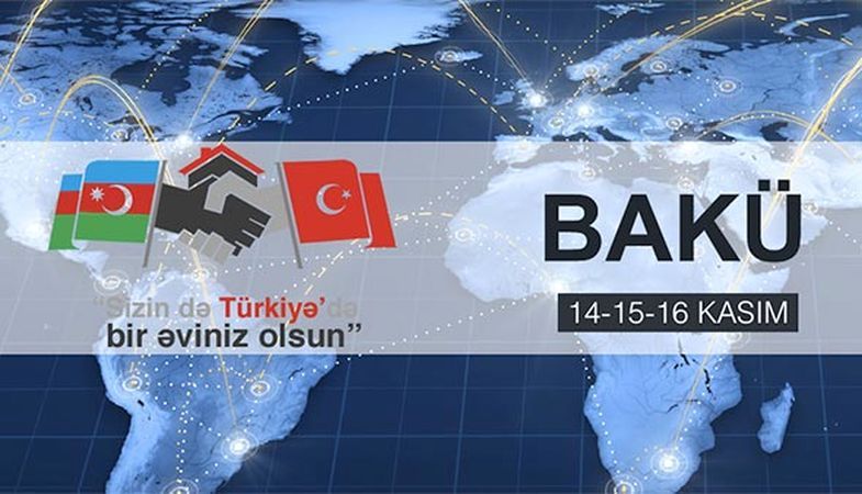 Türkiye Gayrimenkul ve Emlak Fuarı Bakü’de Düzenlenecek