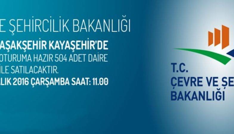 Bakanlık'tan Kayaşehir'de Satılık 504 Konut