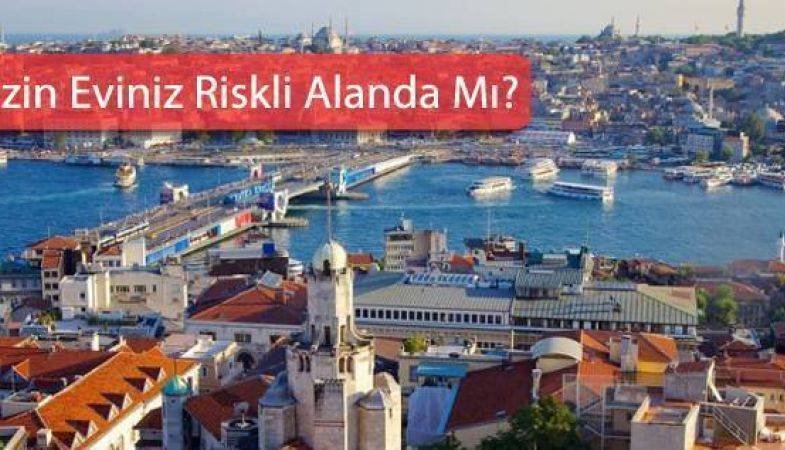 İstanbul’da Riskli Alan İlan Edilen Yerler