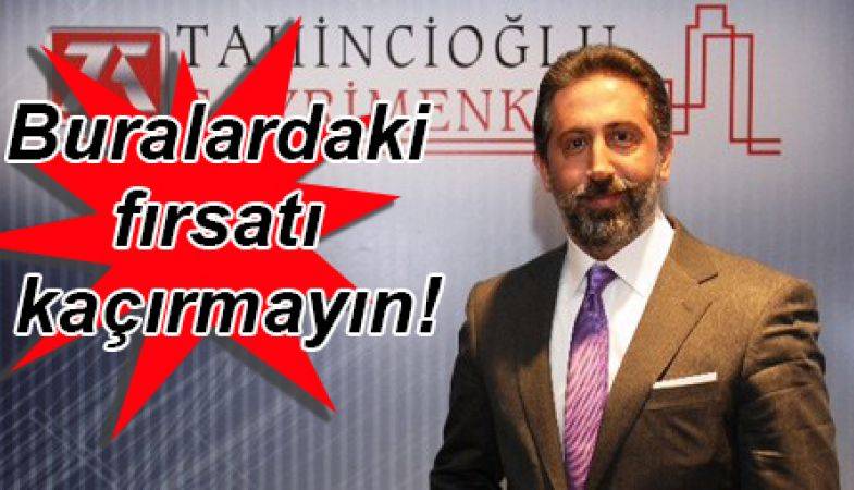Tahincioğlu’ndan Konuta Yatırım Yapacaklara Kritik Uyarı!