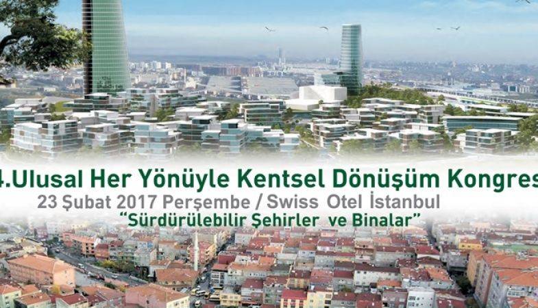 Kentsel Dönüşüm Kongresi'nde Gayrimenkul Sektörü Buluşuyor
