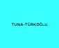 Tuna - Türkoğlu Ortak Girişimi