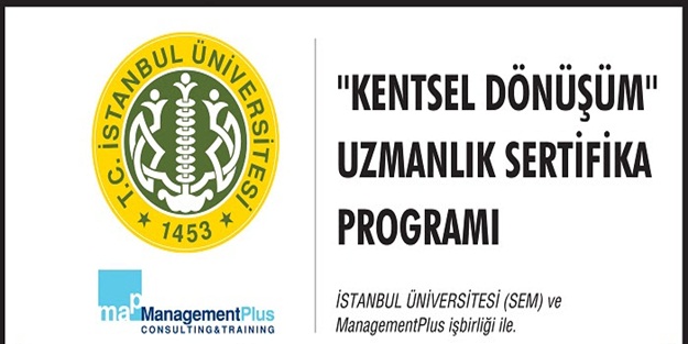 Kentsel Dönüşüm Uzmanlık Sertifika Programı Şubat'ta başlıyor