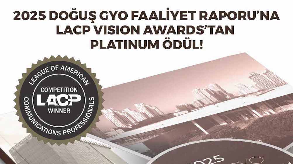Doğuş GYO 2025 Faaliyet Raporu’na LACP Vision Awards’tan Platinum Ödül