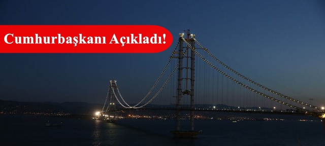 İzmit Körfez Geçiş Köprüsü’nün Adı Belli Oldu