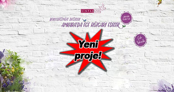Sinpaş GYO’dan Ege Konseptli Ankara Projesi!