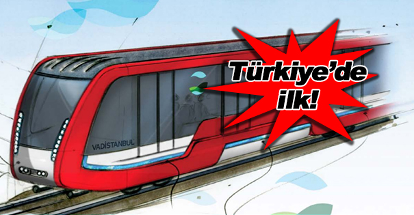 Vadi İstanbul Havaray Projesi İçin Düğmeye Basıldı!