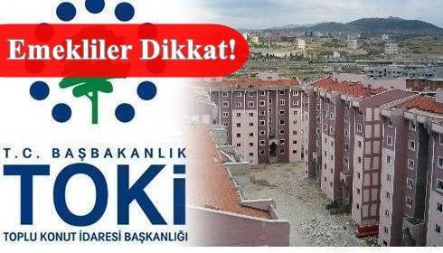 Toki Emekli Evleri Başvuruları İçin Bugün Son Gün