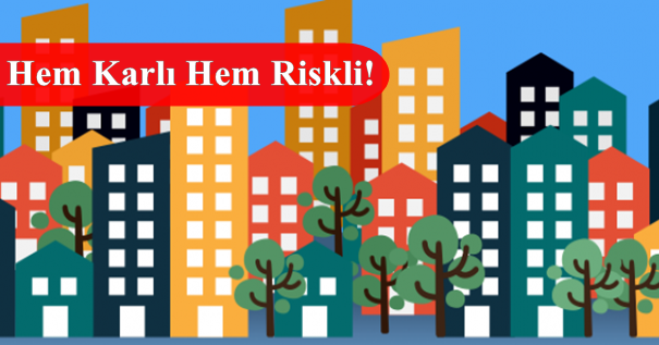 Projeden Ev Almanın Riskleri ve Avantajları