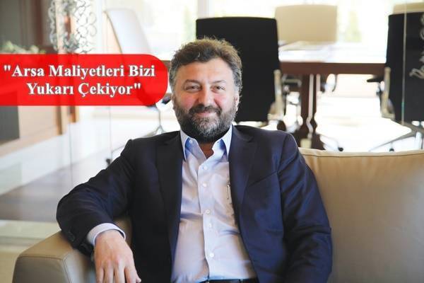 “Makul Fiyata Konut Üretsek Kime Satacağız Derdi Olmaz”