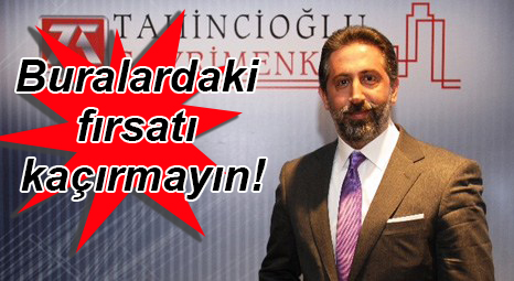 Tahincioğlu’ndan Konuta Yatırım Yapacaklara Kritik Uyarı!