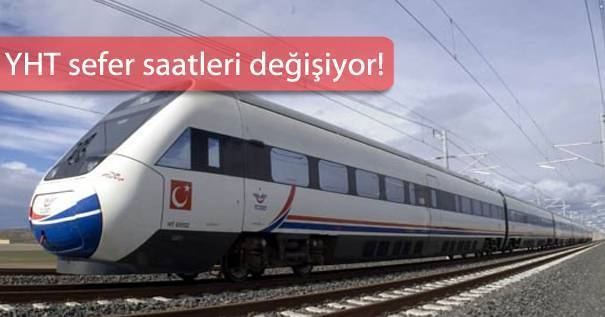 Yeni Yüksek Hızlı Tren Sefer Saatleri