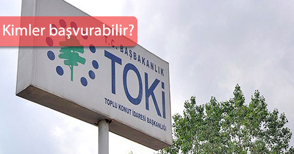 Toki Alt Gelir Grubu Başvuru Şartları